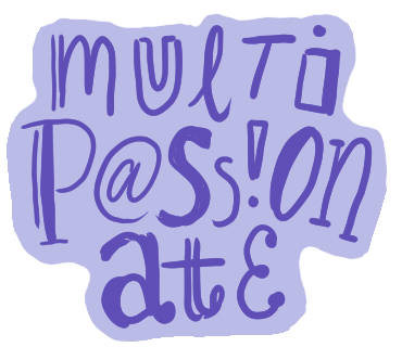 Multipassionate